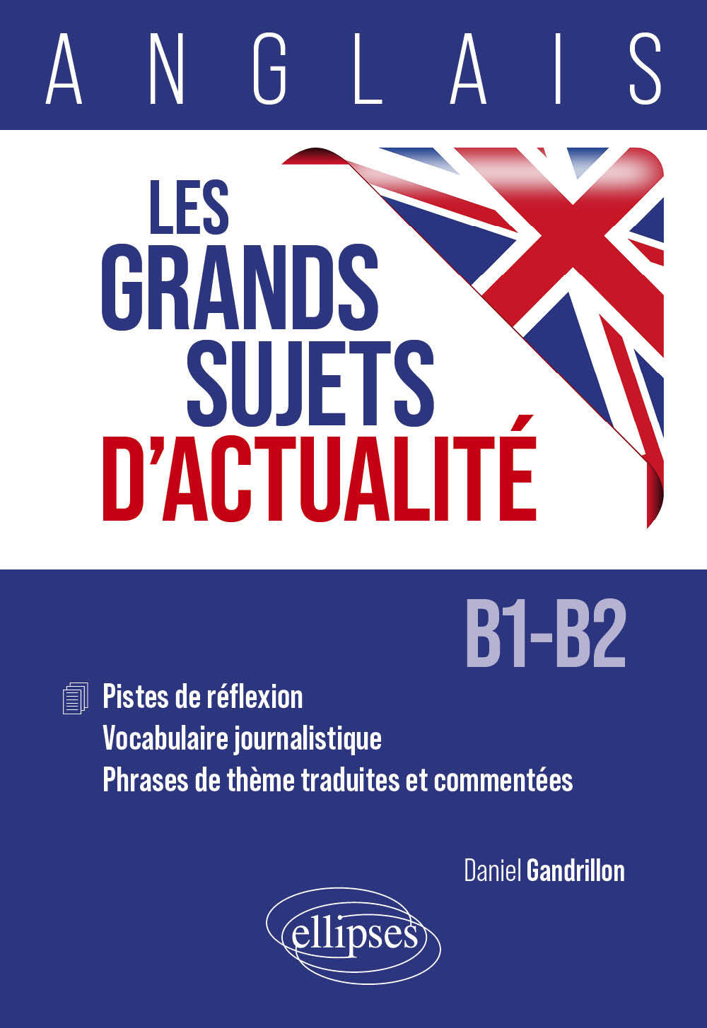 Anglais. Les grands sujets d'actualité