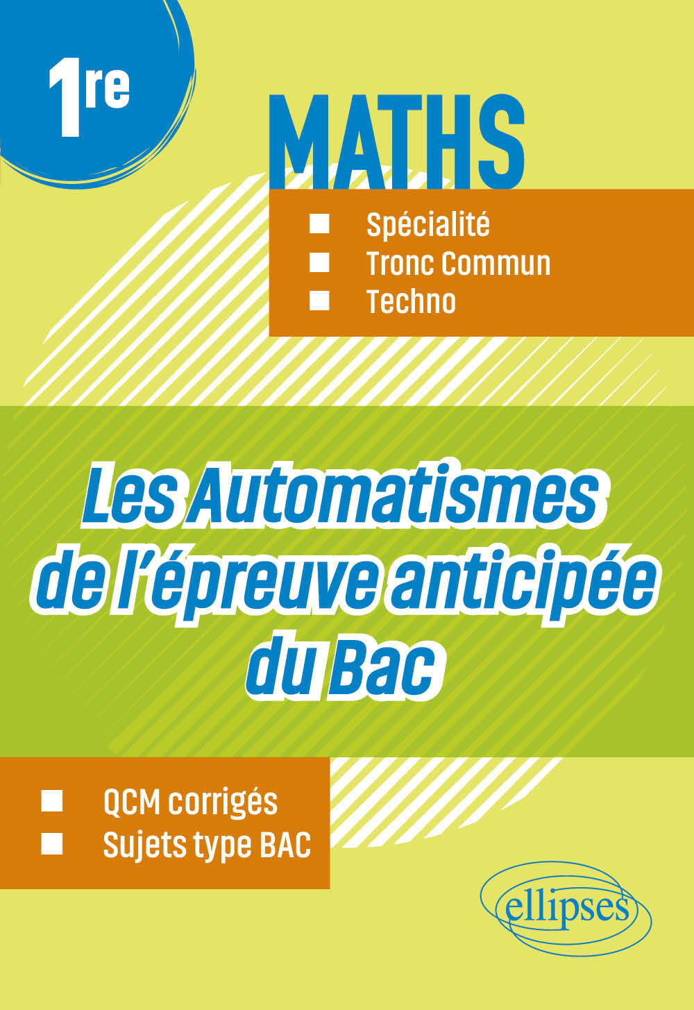 Les Automatismes de l’épreuve anticipée du Bac - Première - Maths Spécialité, Tronc Commun, Techno