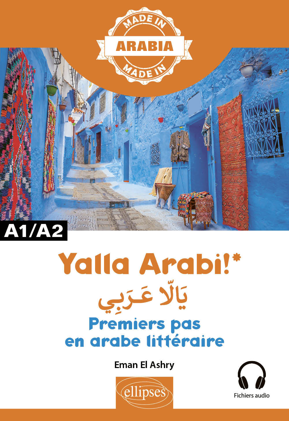 Yalla Arabi! – Premiers pas en arabe littéraire