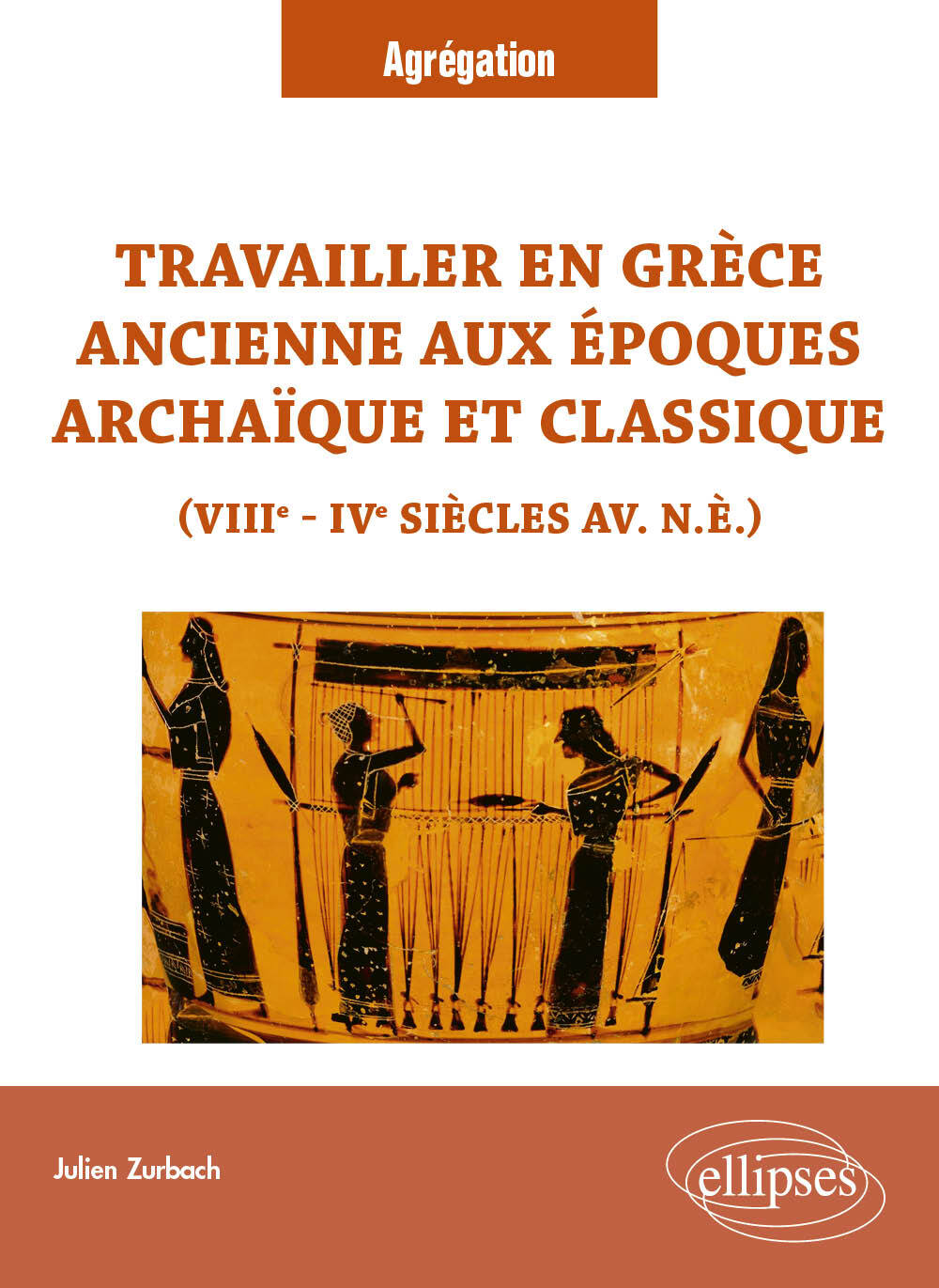 Travailler en Grèce ancienne aux époques archaïque et classique (VIIIe - IVe siècles  av. n.è.)