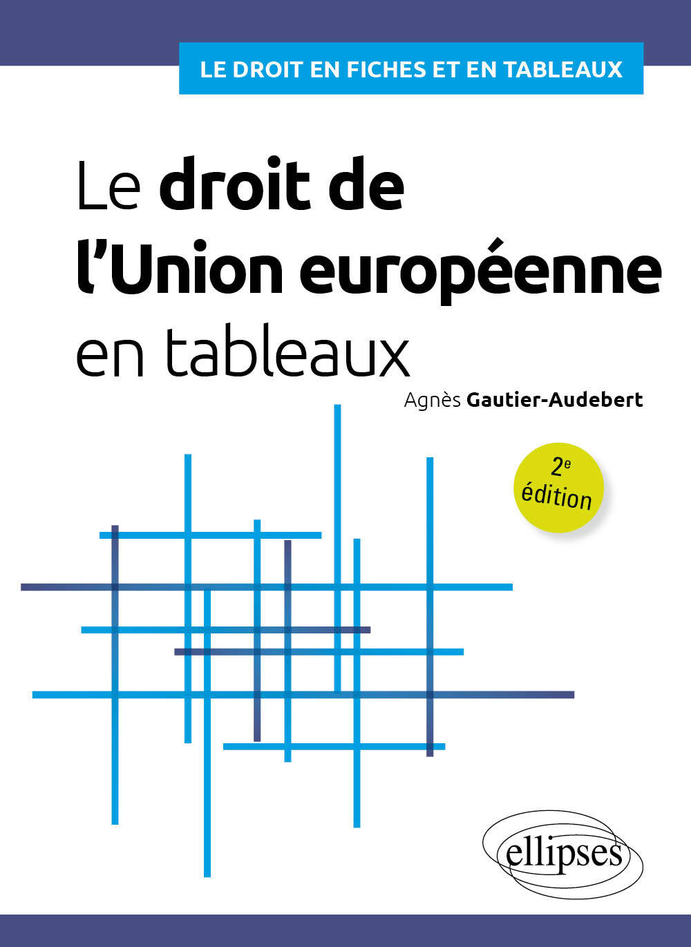 Le droit de l'Union européenne en tableaux