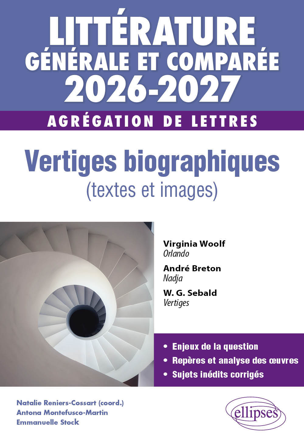 Agrégation de Lettres 2026-2027. Littérature générale et comparée. Vertiges biographiques (textes et images)