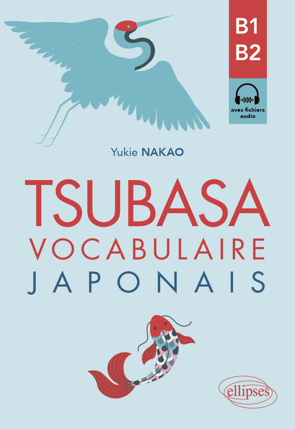 Tsubasa - Vocabulaire japonais B1-B2