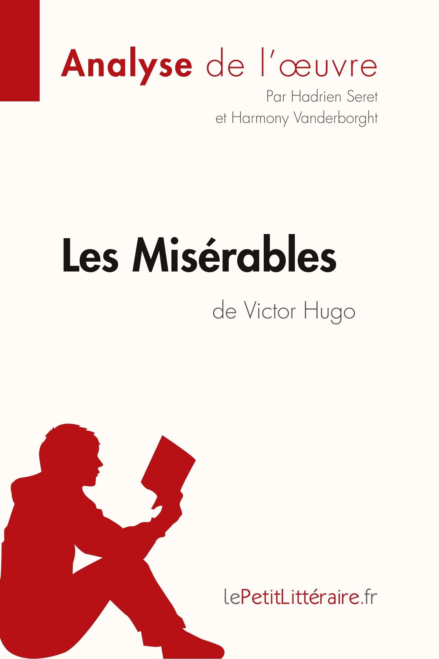 Les Misérables de Victor Hugo (Analyse de l'oeuvre)