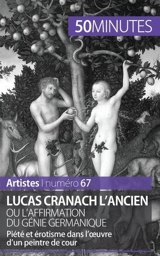 Lucas Cranach l'Ancien ou l'affirmation du génie germanique
