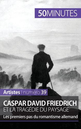 Caspar David Friedrich et la tragédie du paysage