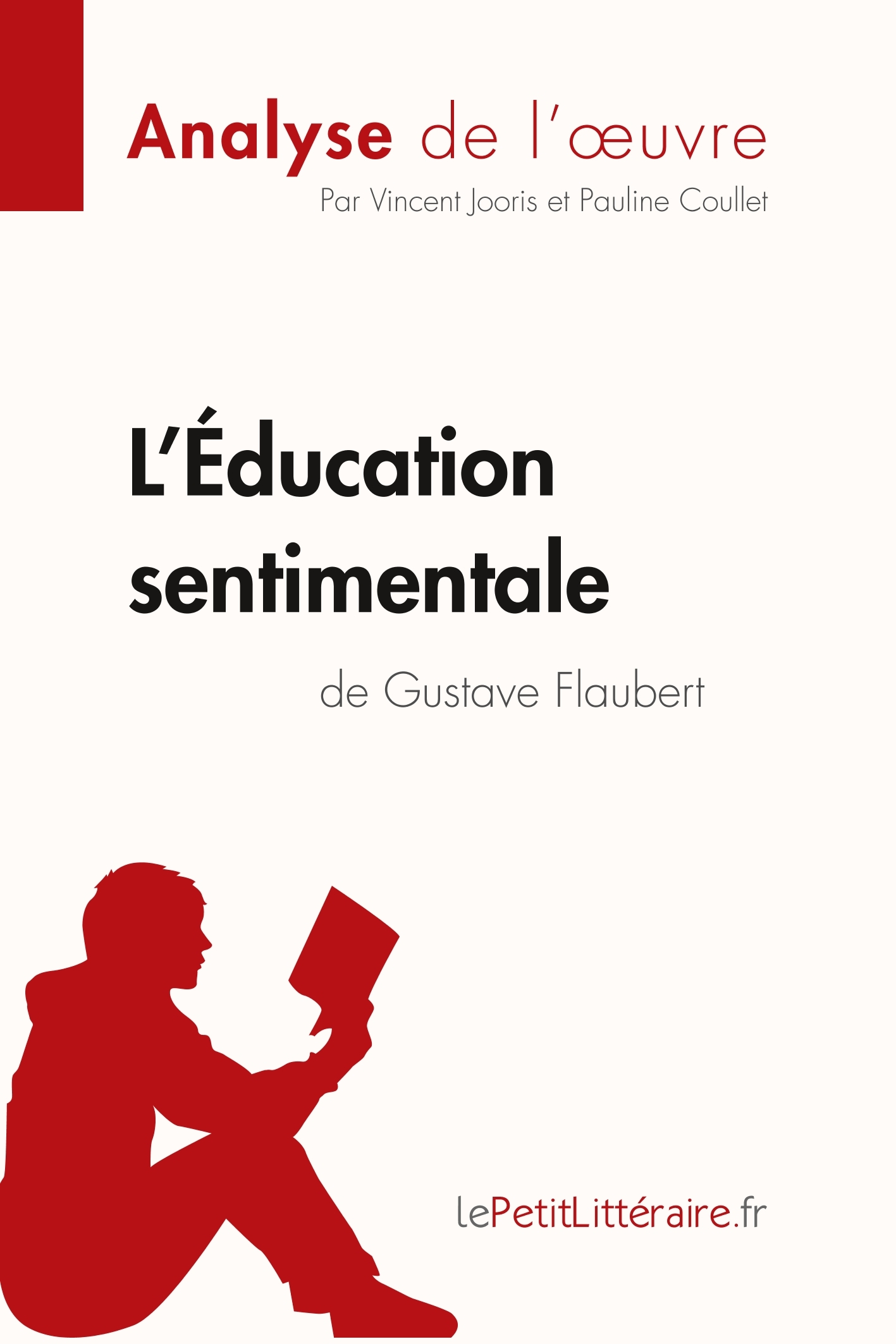L'Éducation sentimentale de Gustave Flaubert (Analyse de l'oeuvre)