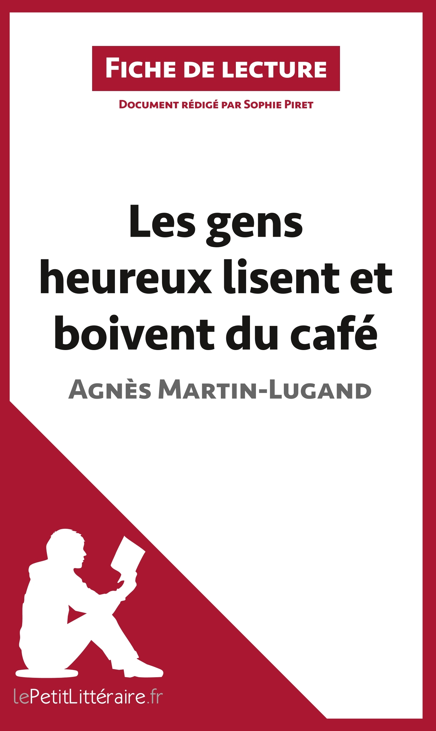 Les gens heureux lisent et boivent du café d'Agnès Martin-Lugand (Fiche de lecture)