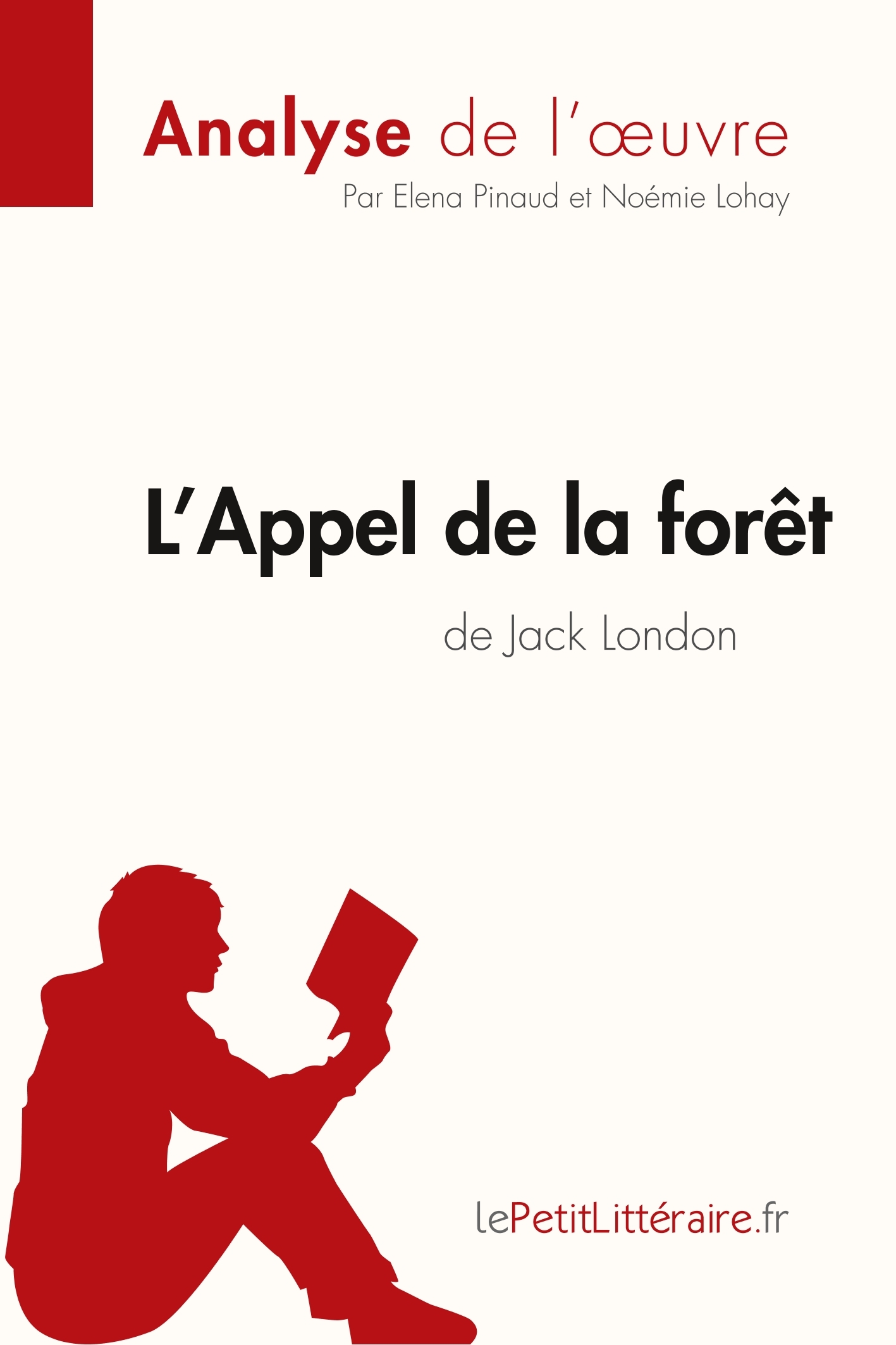 L'Appel de la forêt de Jack London (Aanalyse de l'oeuvre)