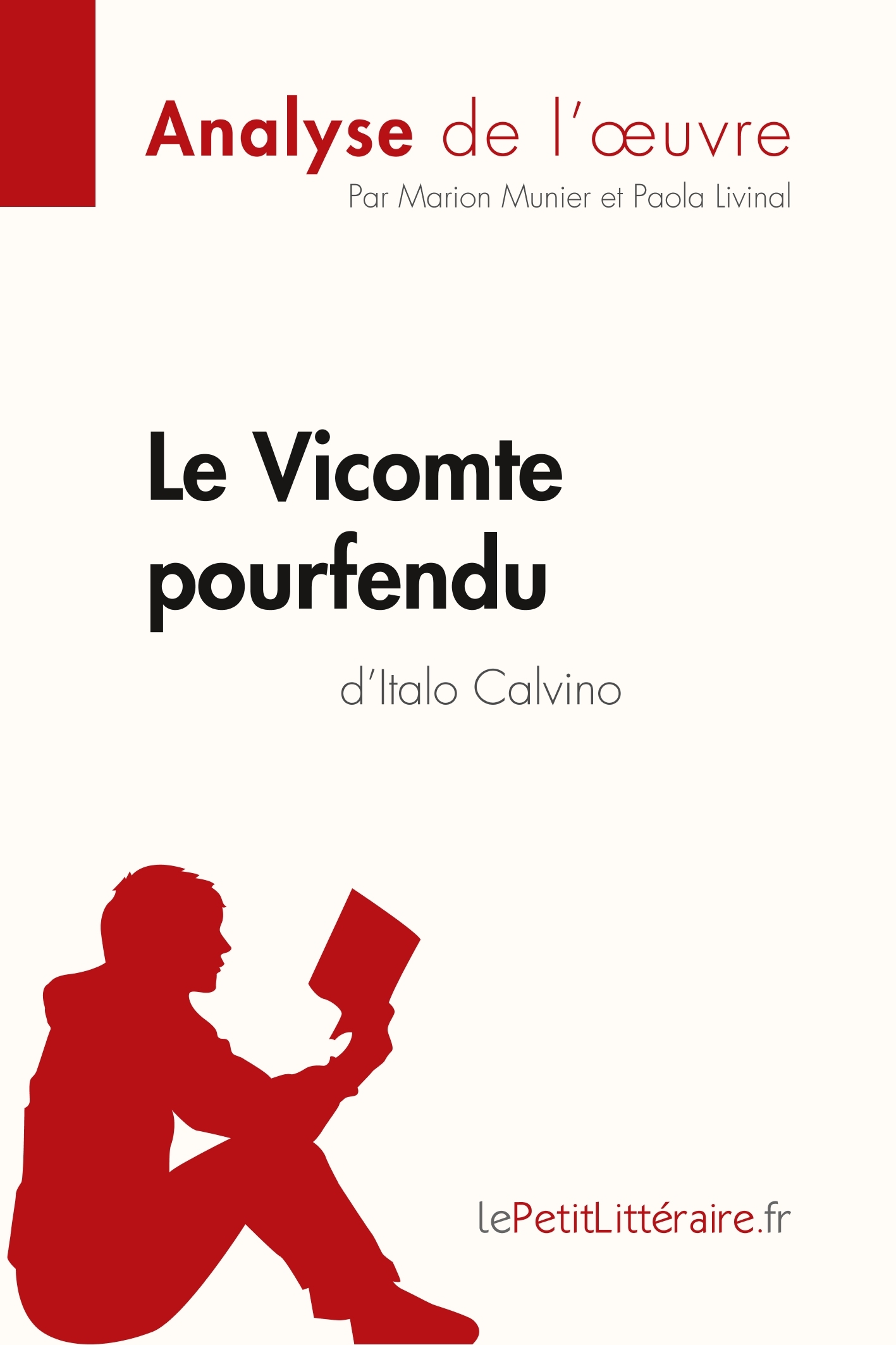 Le Vicomte pourfendu d'Italo Calvino (Analyse de l'oeuvre)