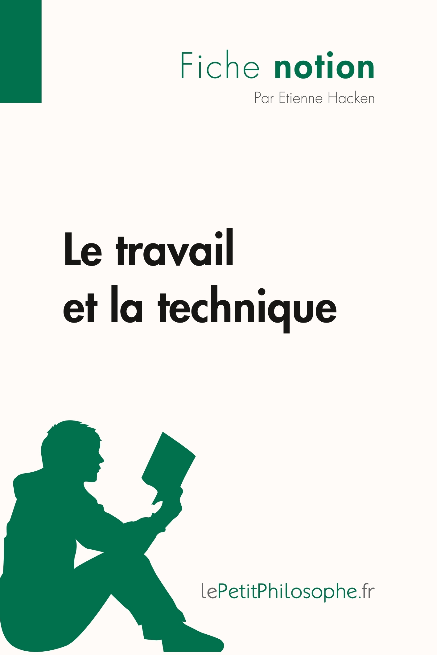 Le travail et la technique (Fiche notion)