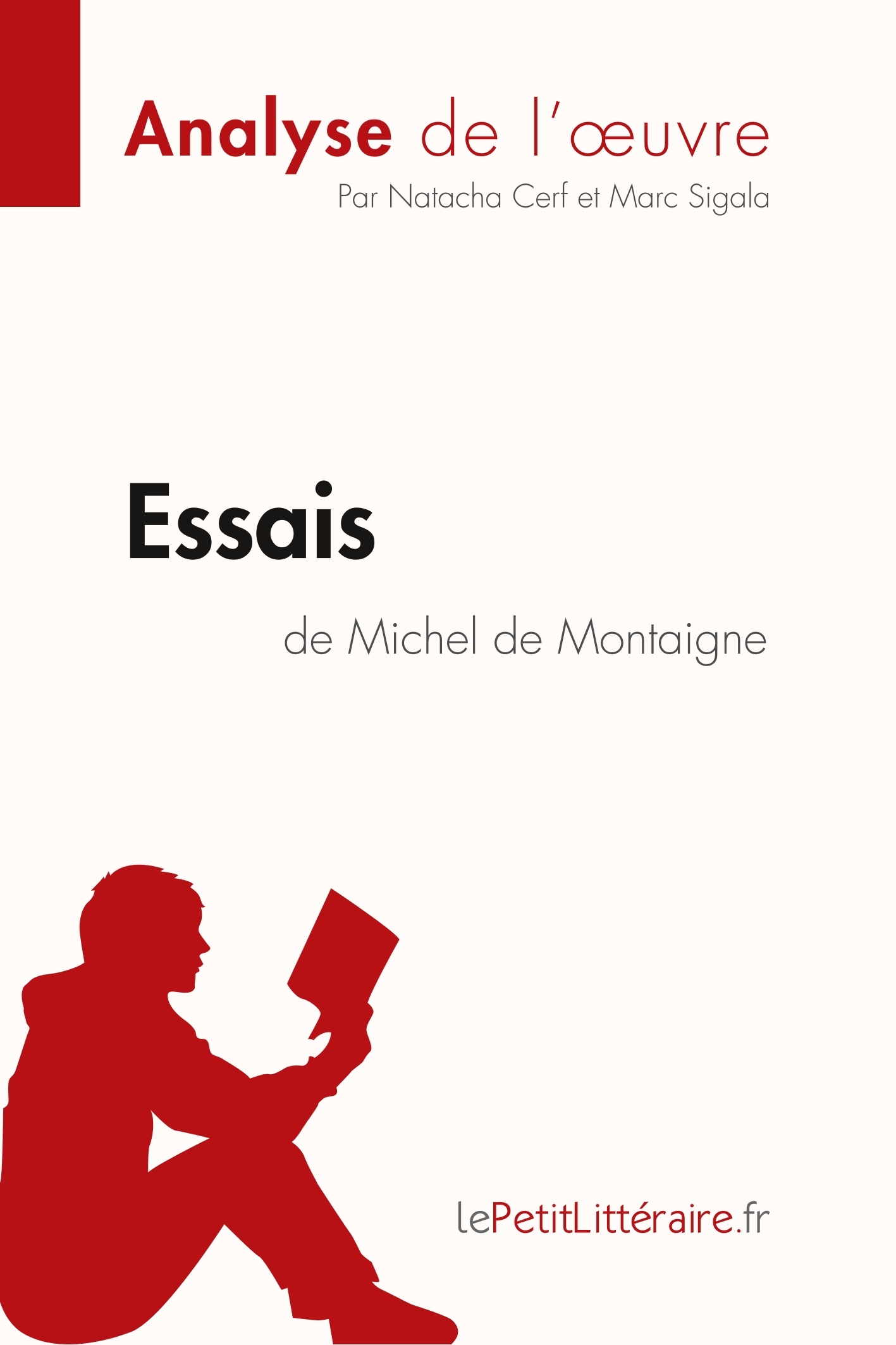 Essais de Michel de Montaigne (Analyse de l'oeuvre)