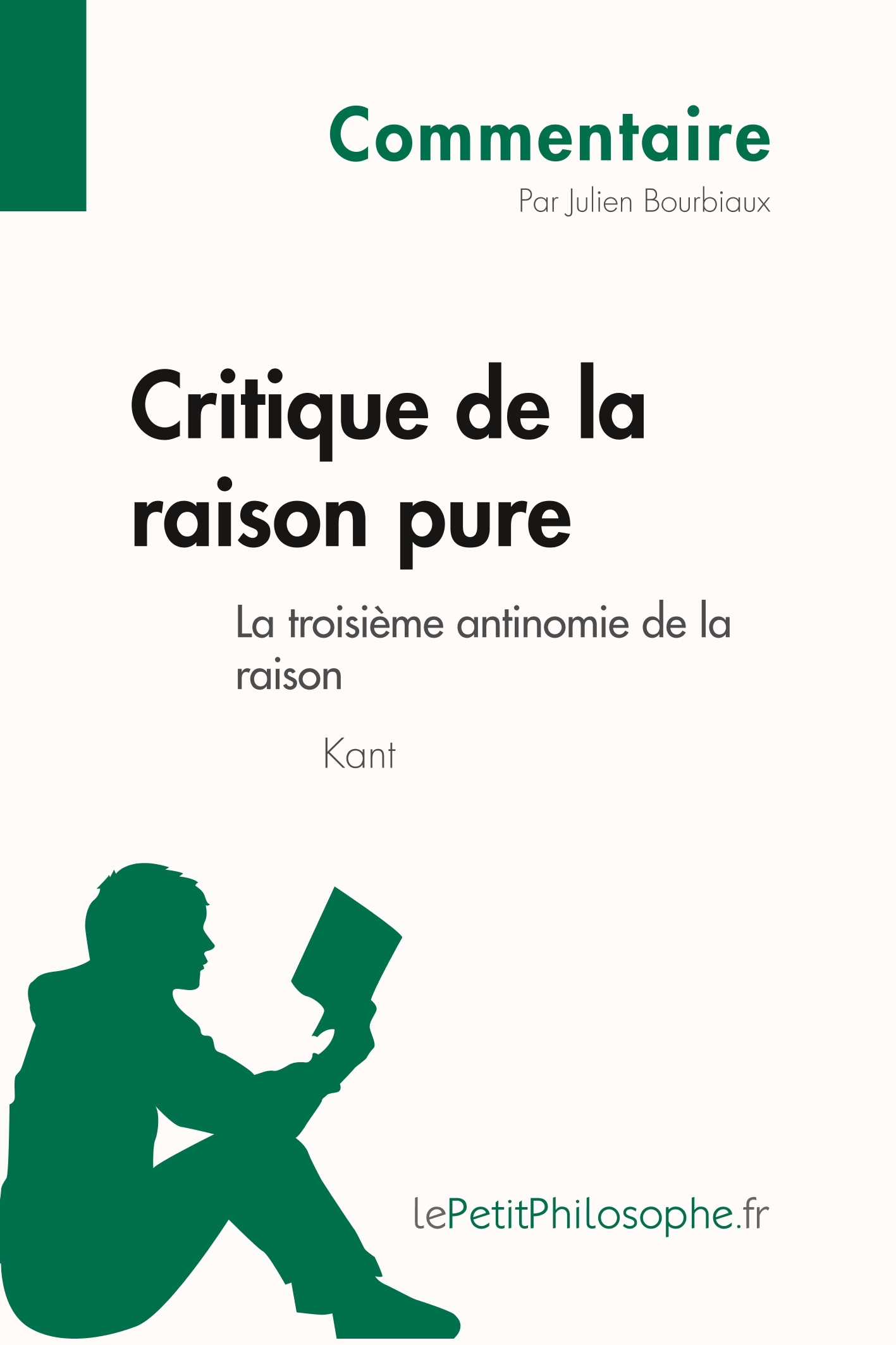 Critique de la raison pure de Kant - La troisième antinomie de la raison (Commentaire)