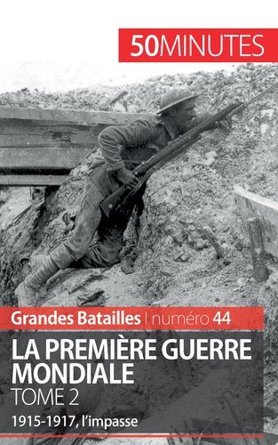 La Première Guerre mondiale (Tome 2)