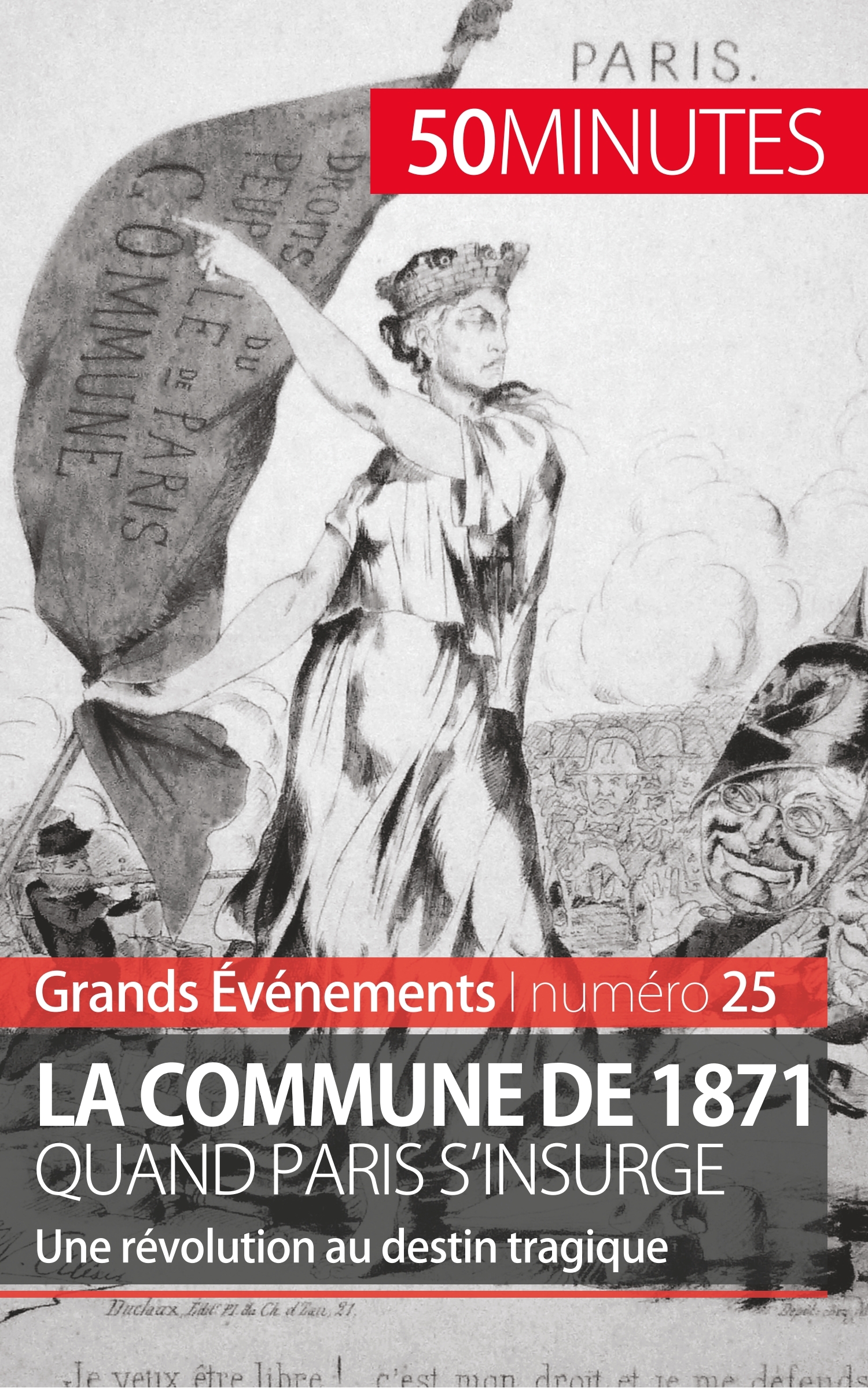 La Commune de 1871, quand Paris s'insurge