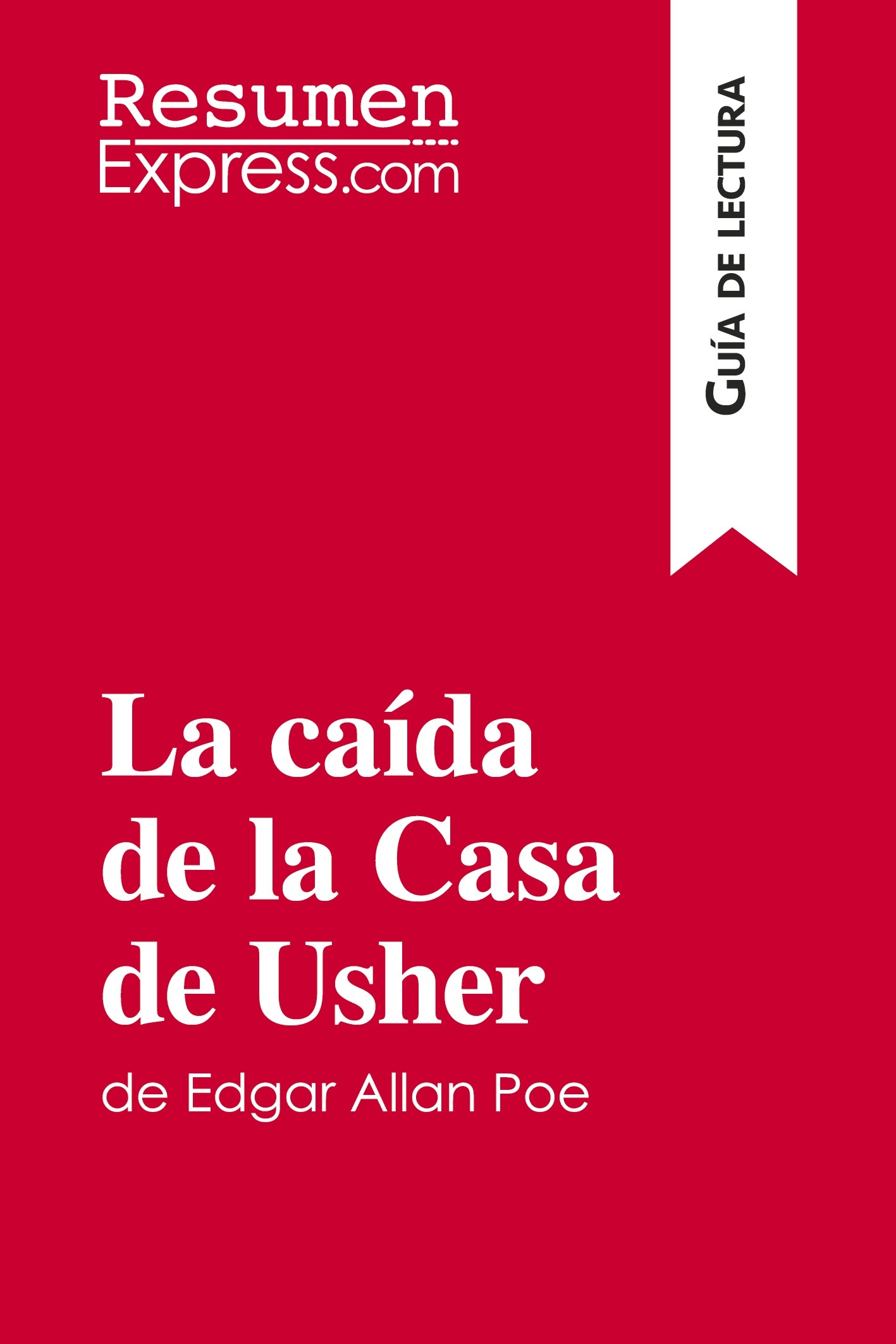 La caída de la Casa de Usher de Edgar Allan Poe (Guía de lectura)
