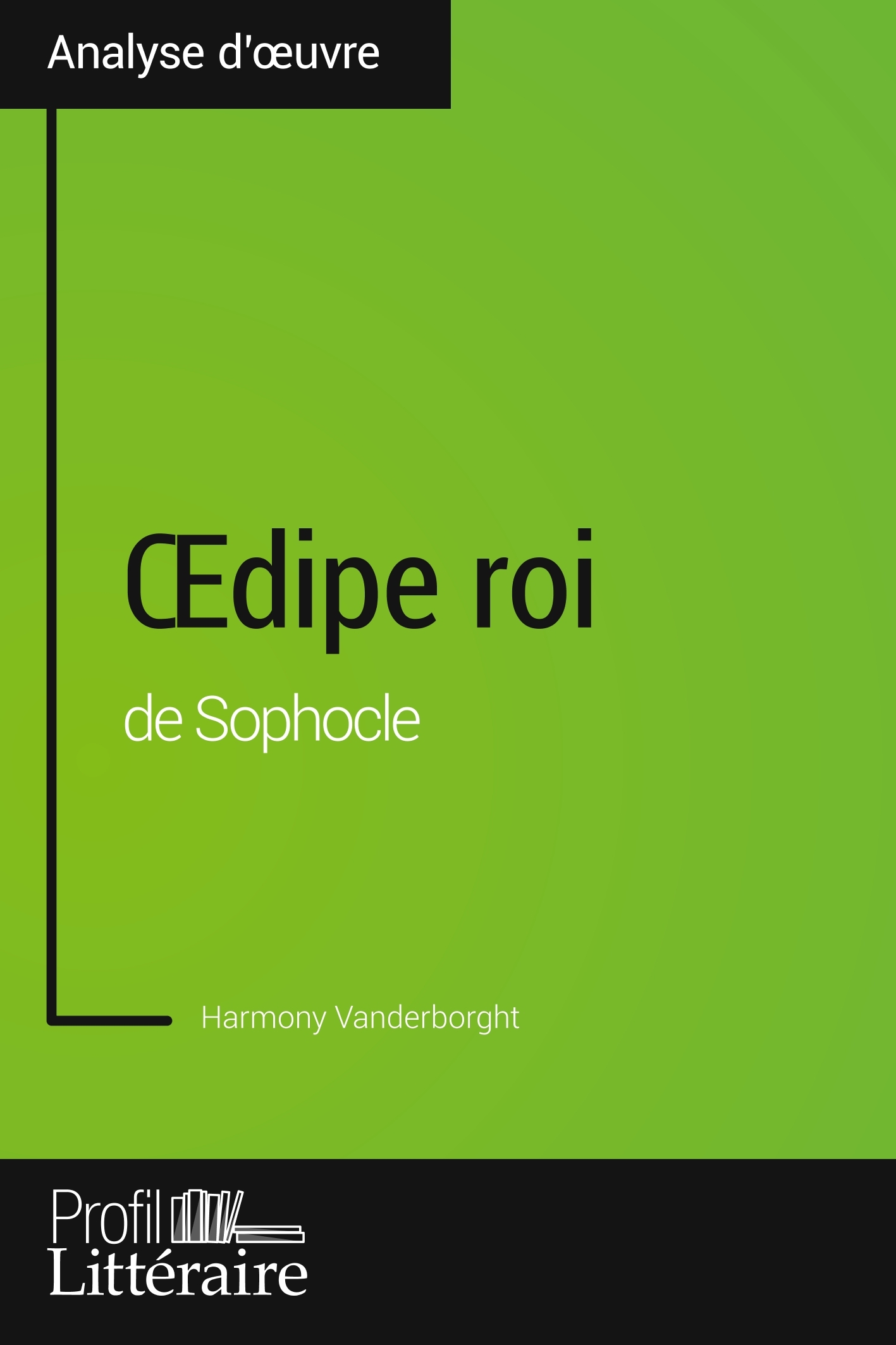 oedipe roi de Sophocle (Analyse approfondie)