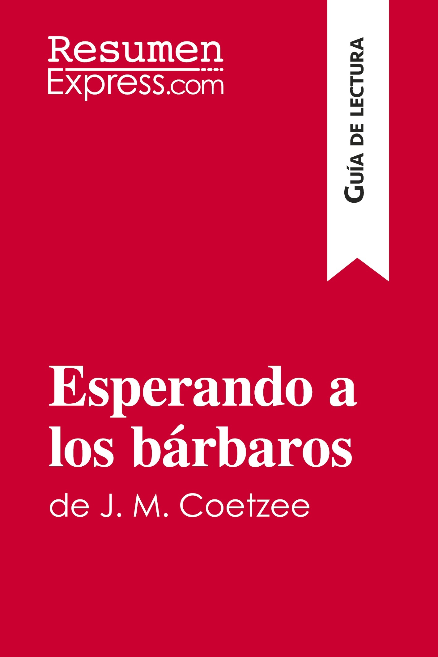 Esperando a los bárbaros de J. M. Coetzee (Guía de lectura)