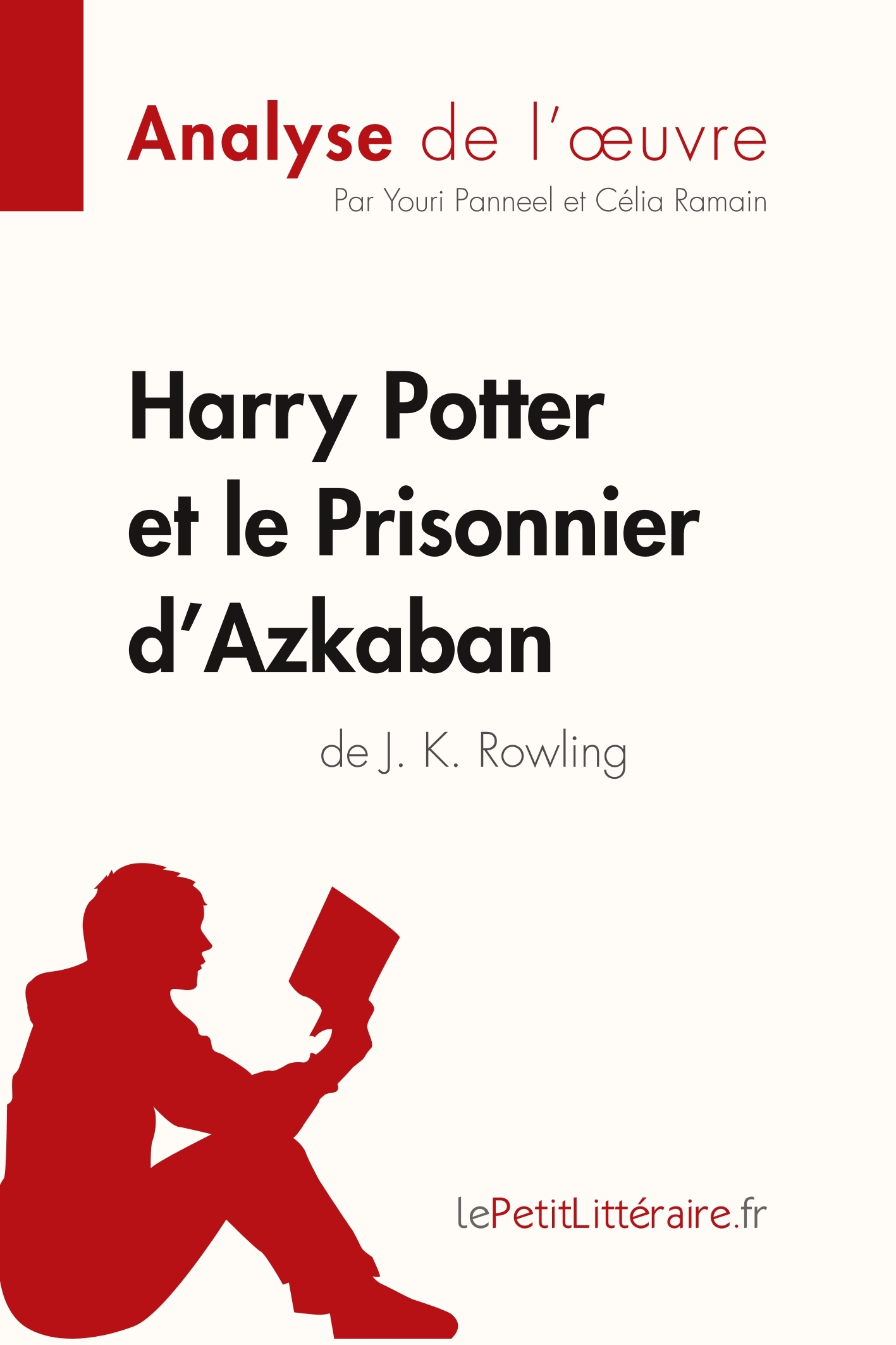 Harry Potter et le Prisonnier d'Azkaban de J. K. Rowling (Analyse de l'oeuvre)
