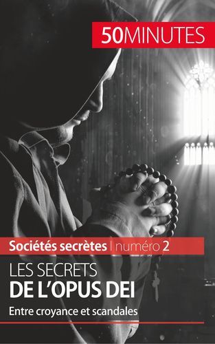 Les secrets de l'Opus Dei