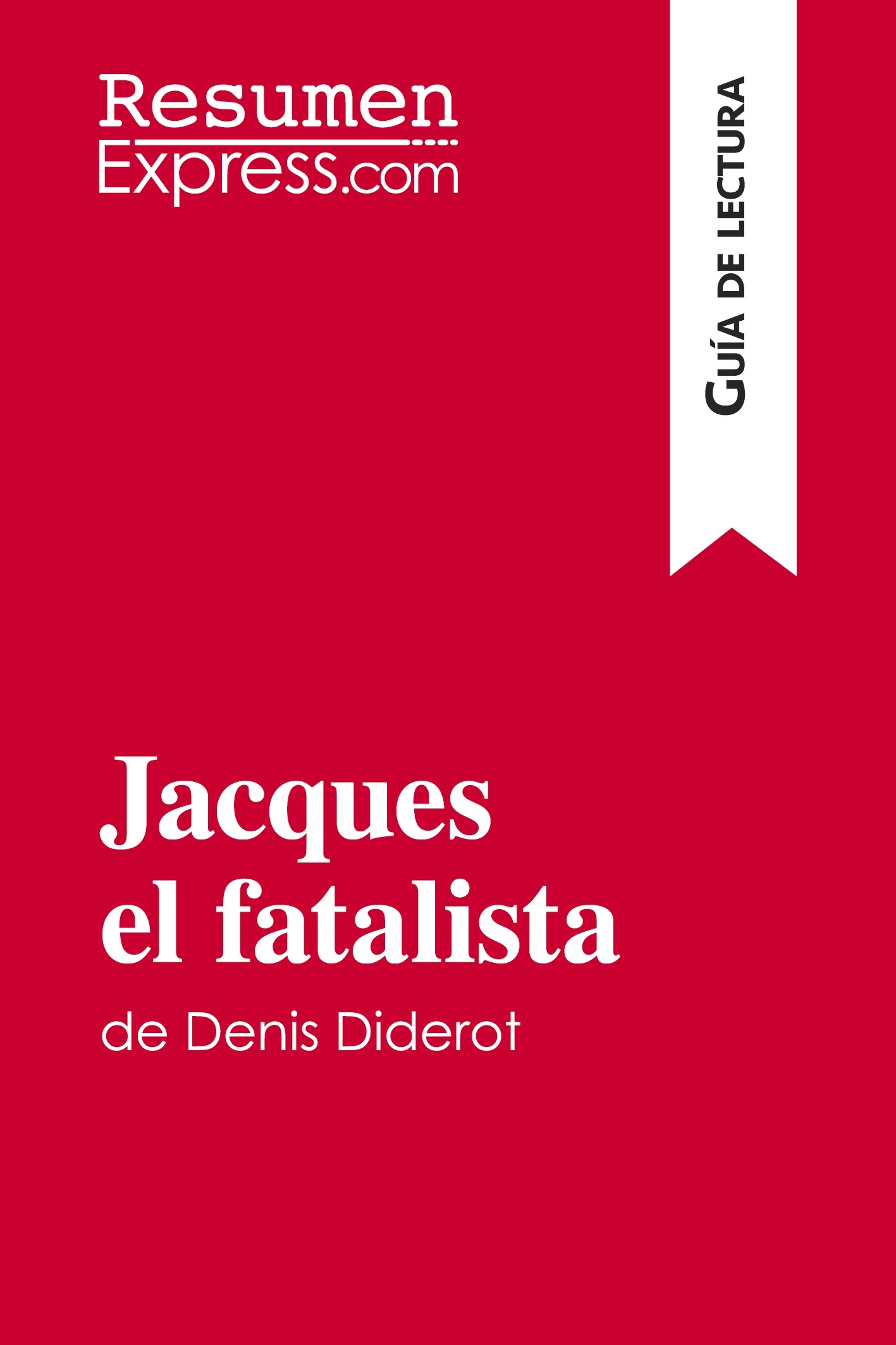 Jacques el fatalista de Denis Diderot (Guía de lectura)