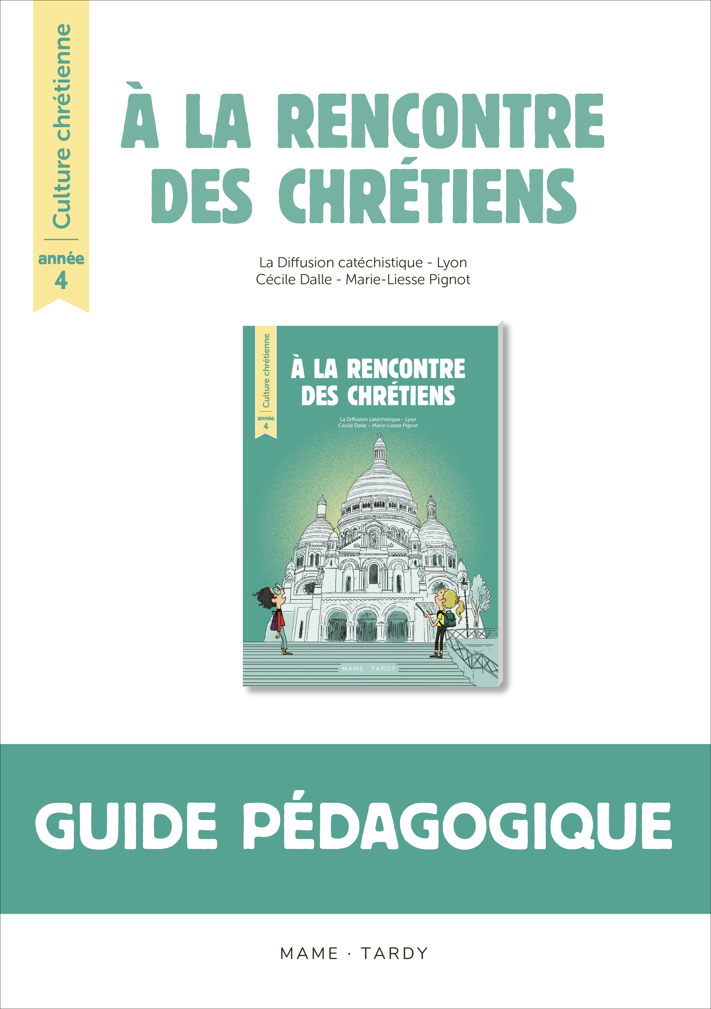 A la rencontre des chrétiens - Année 4 - Livre du maître