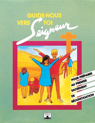Guide-nous vers toi Seigneur / enfant réconciliation