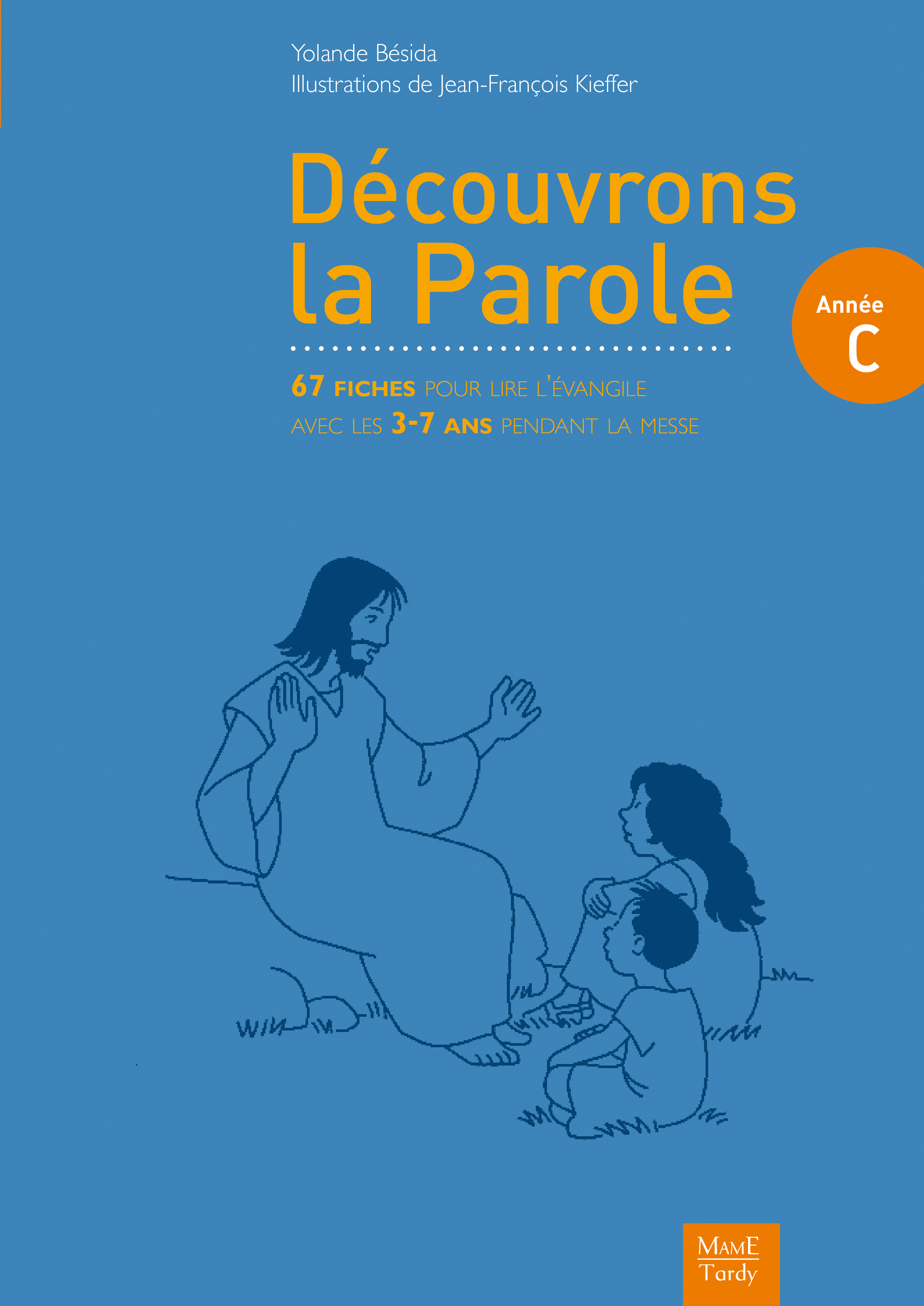 Découvrons la parole - Année C