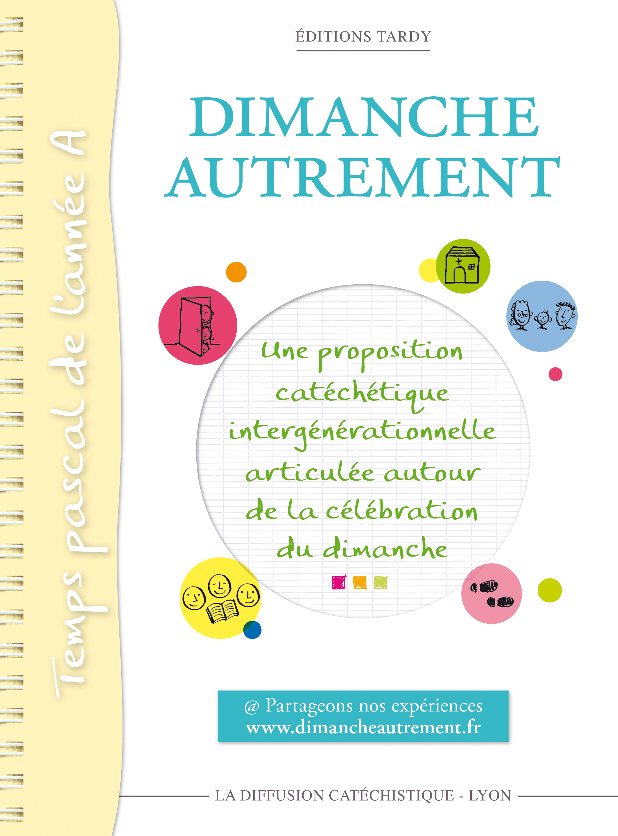 DIMANCHE AUTREMENT PAQUES ET PENTECOTE - ANNEE A