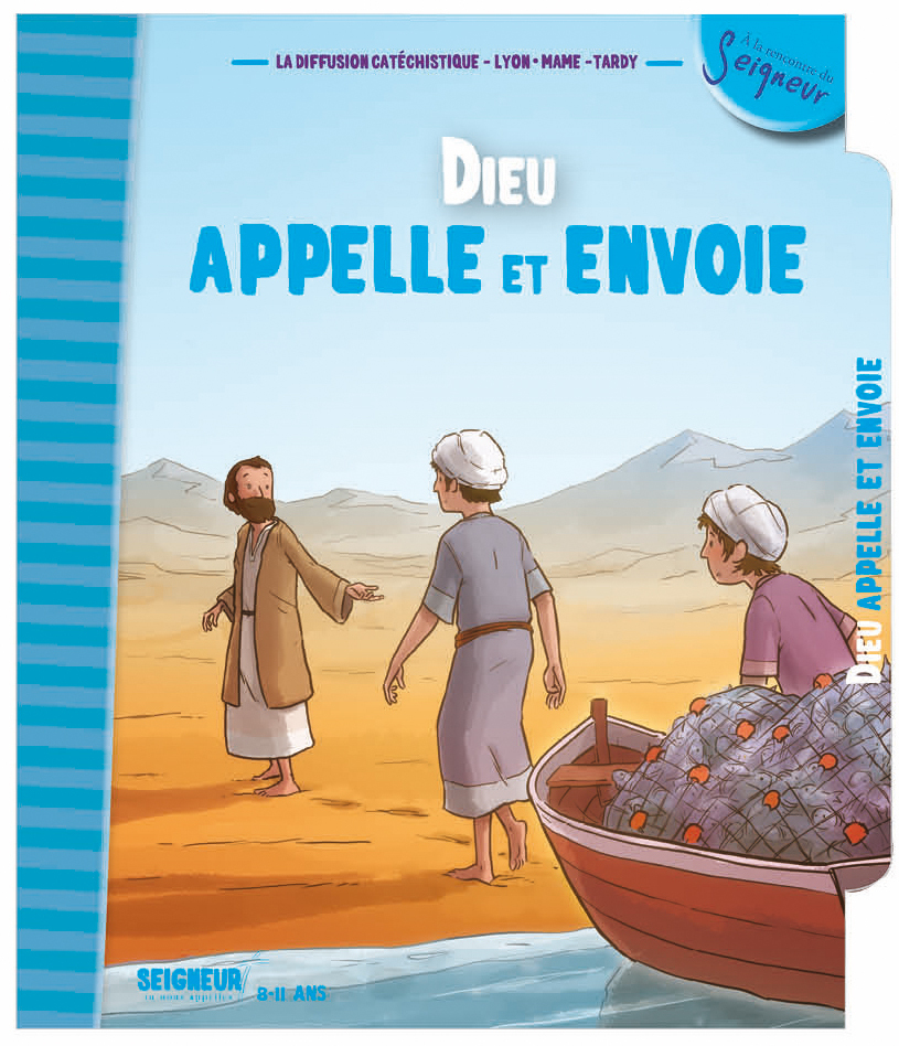 8-11 ans - module 6 - Dieu appelle et envoie
