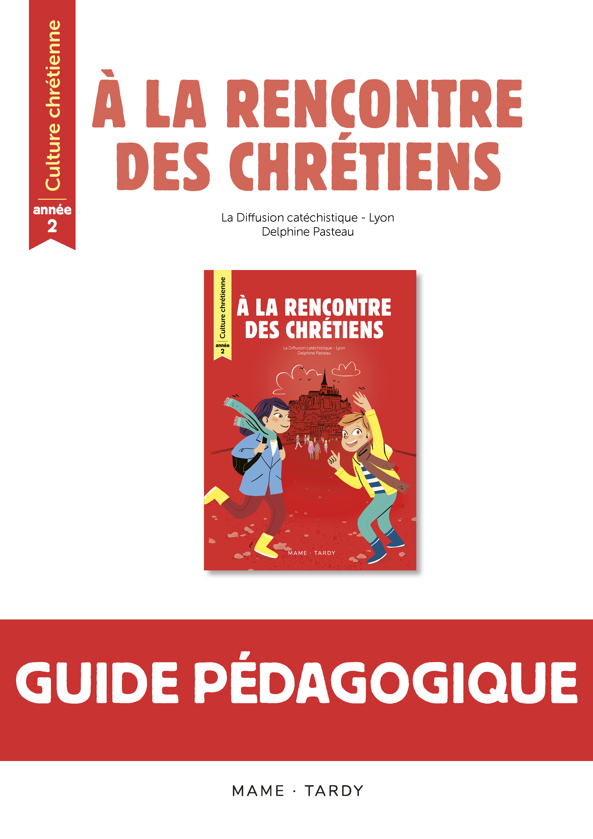 A la rencontre des chrétiens - Année 2 - Livre du maître