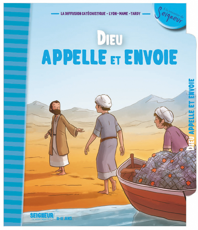 8-11 ans - module 6 - Dieu appelle et envoie - NE
