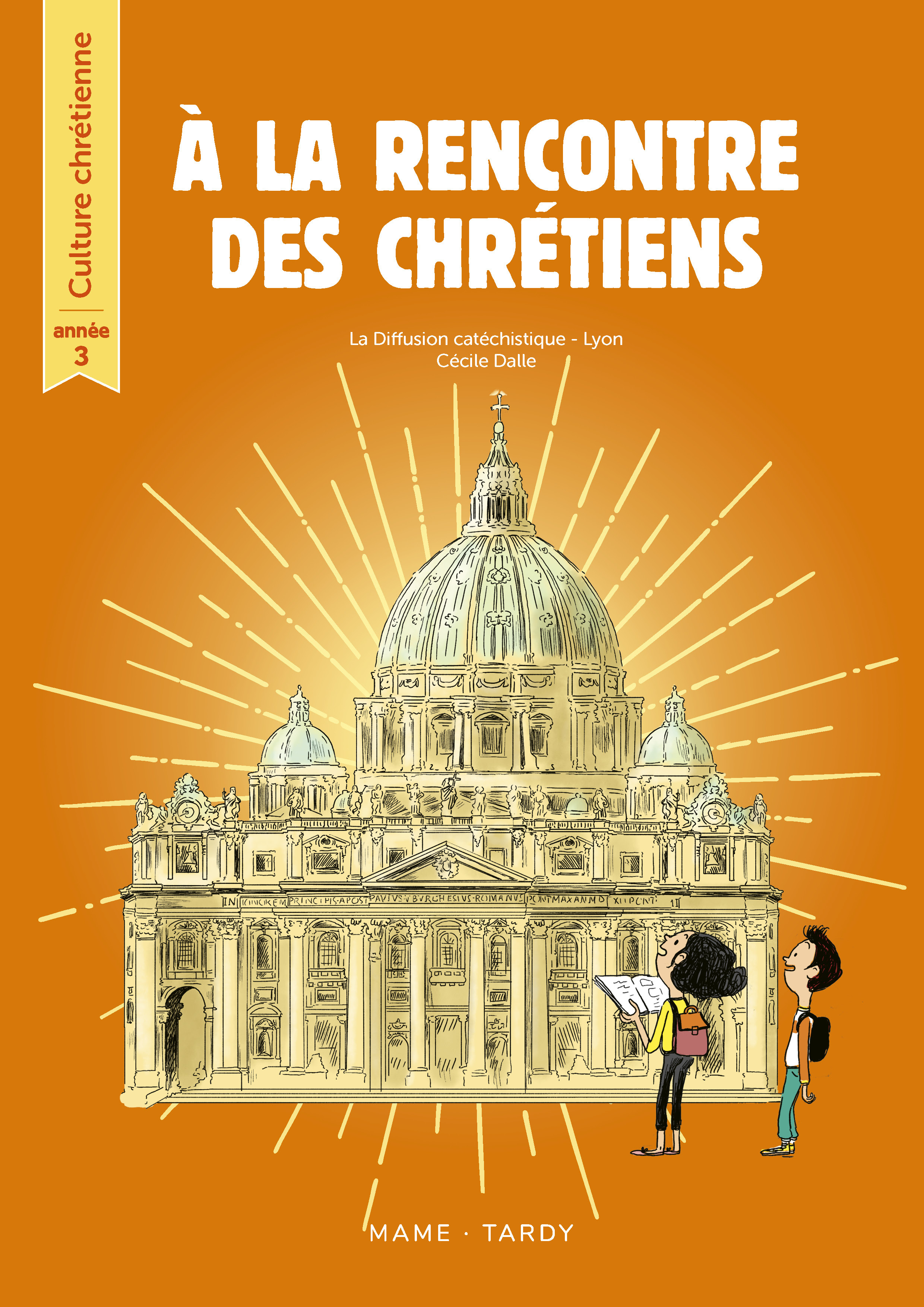A la rencontre des chrétiens - Année 3 - Livre de l'enfant