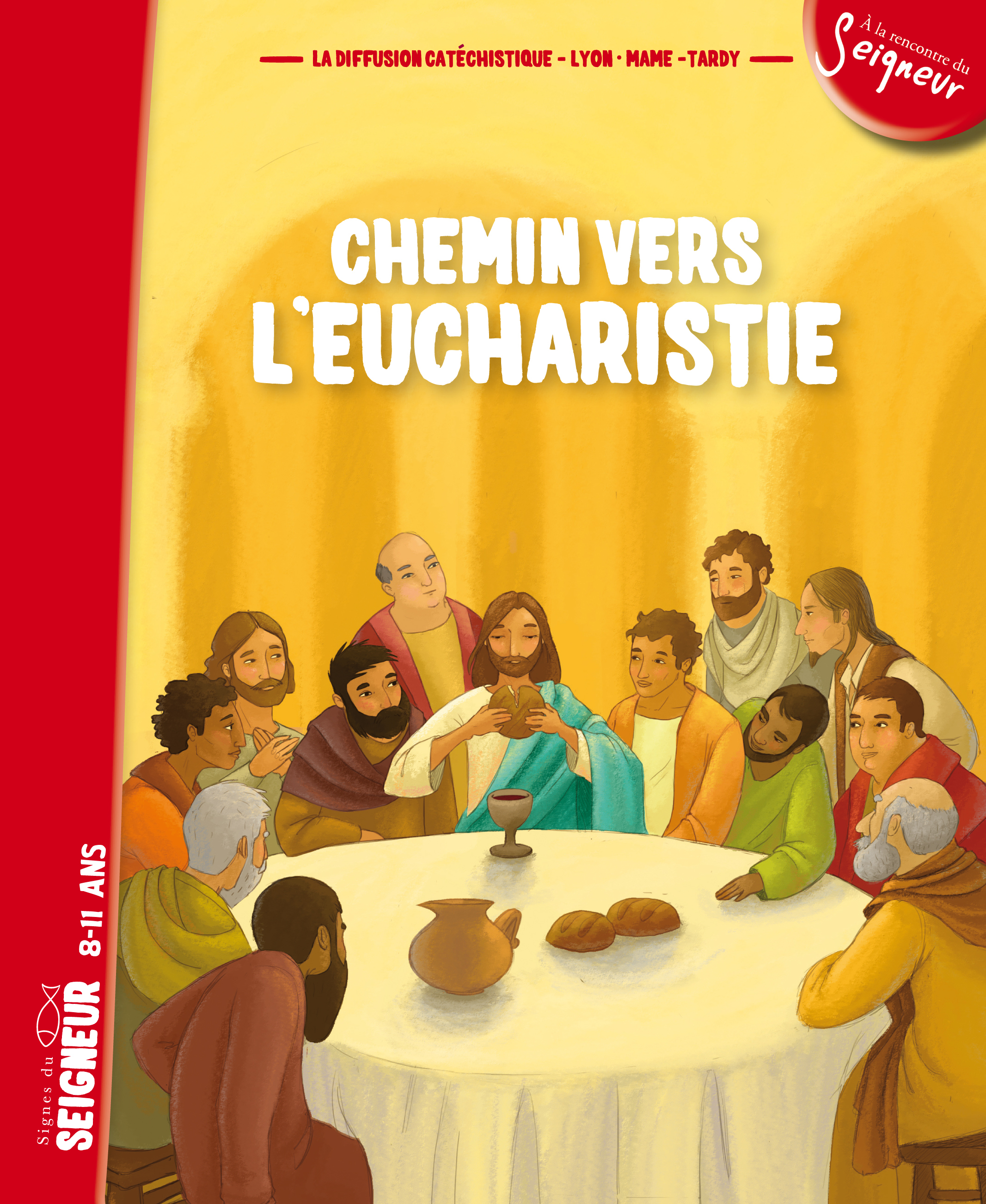 CHEMIN VERS L'EUCHARISTIE - LIVRET ENFANT 8-11 ANS