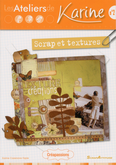 Les ateliers de Karine : scrap et textures