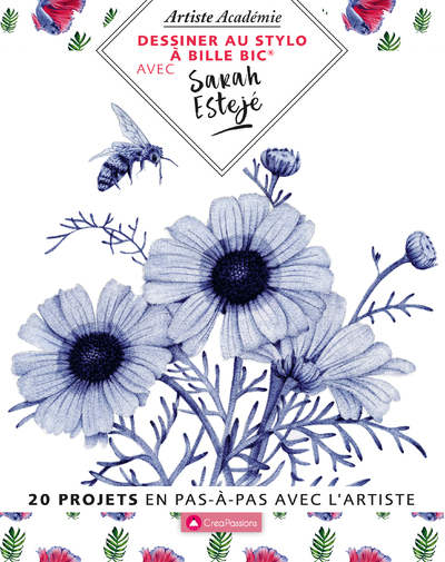 Dessiner au stylo à bille BIC avec Sarah Esteje - 20 projets en pas-à-pas avec l'artiste
