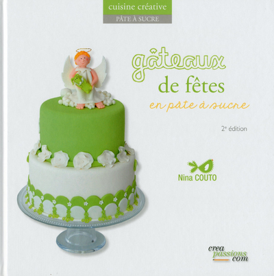 Gâteaux de fête en pâte à sucre - 2ème édition