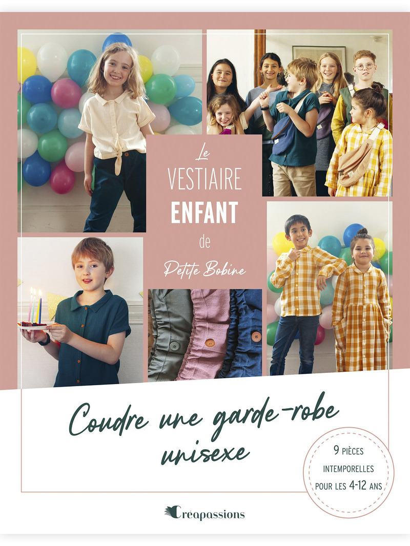 Le vestiaire enfant de Petite Bobine - Coudre une garde-robe unisexe