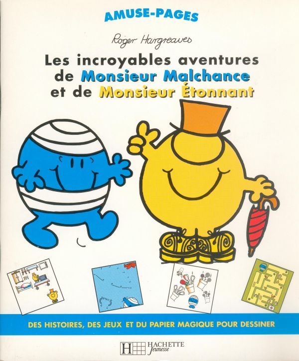 Les incroyables aventures de Monsieur Malchance et de Monsieur Étonnant
