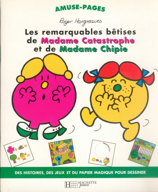 Les remarquables bêtises de Madame Catastrophe et de Madame Chipie