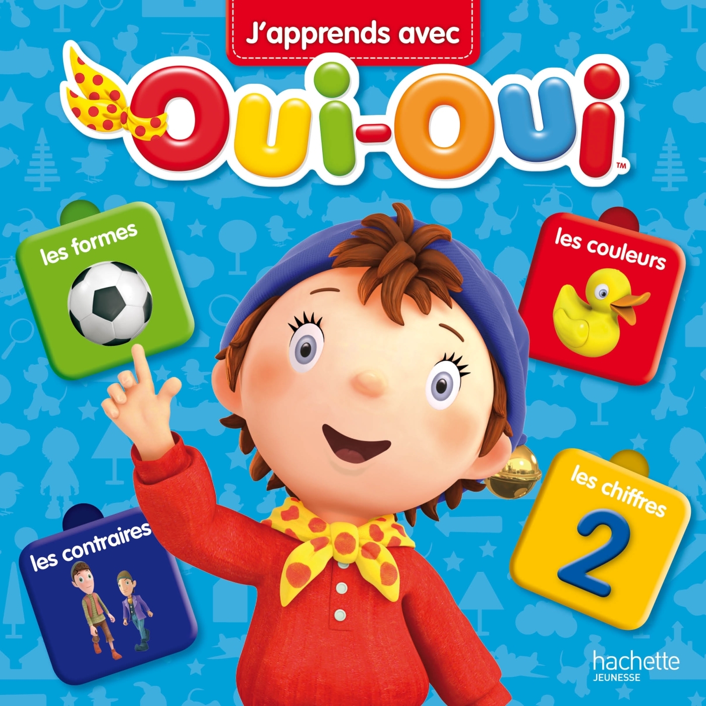 J'apprends avec Oui-Oui