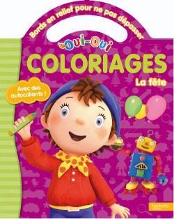 Oui-Oui - Coloriages pour ne pas dépasser - La fête