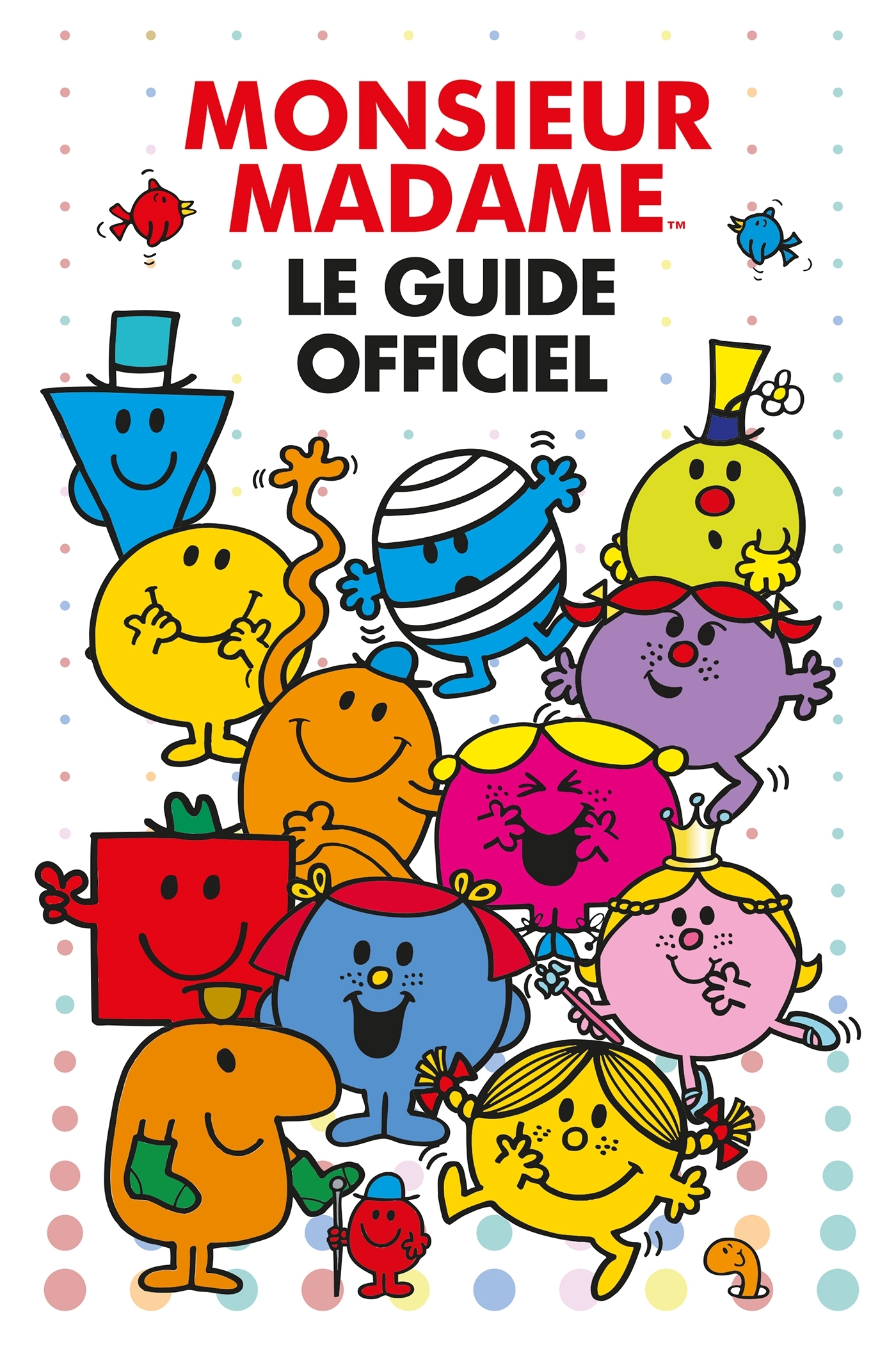 Monsieur Madame - Guide officiel
