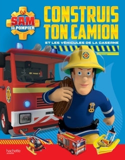 Sam le pompier - Construis ton camion et les véhicules de la caserne
