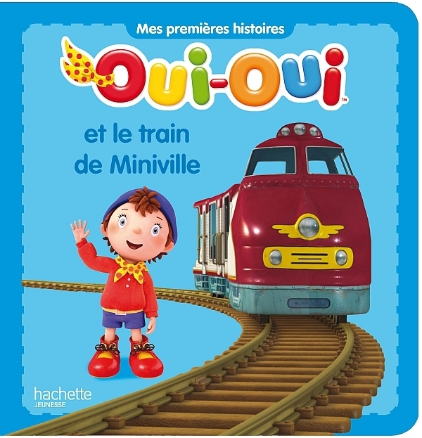 OUI OUI LE TRAIN DE MINIVILLE