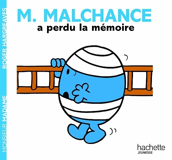Monsieur Malchance a perdu la mémoire
