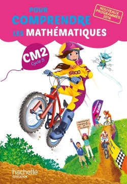 Pour comprendre les mathématiques CM2 - Livre élève - Ed. 2017
