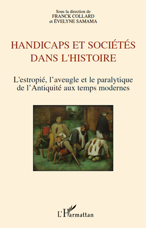 Handicaps et sociétés dans l'histoire