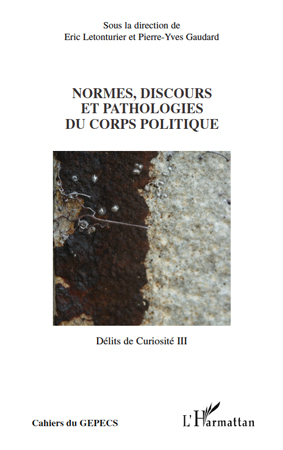 Normes, discours et pathologies du corps politiques