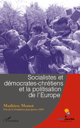 Socialistes et démocrates-chrétiens et la politisation de l'Europe